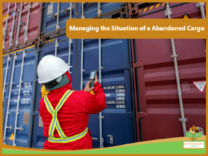 How to manage a situation of abandoned cargo?