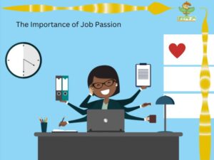 The Importance of Job Passion